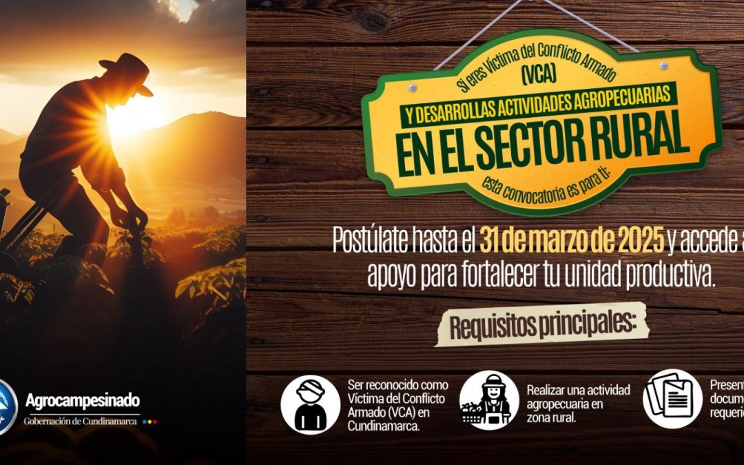 Hasta el 31 de marzo estará abierta la convocatoria para apoyar unidades agropecuarias de Víctimas del Conflicto Armado